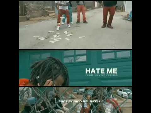 Foebrick ft Mo foreign Hate me