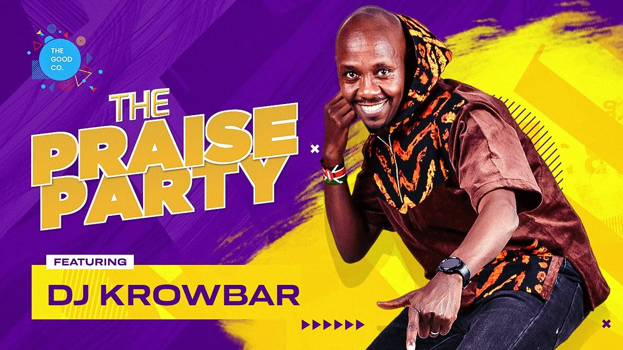 The Praise Party ft Dj Krowbar #episode45