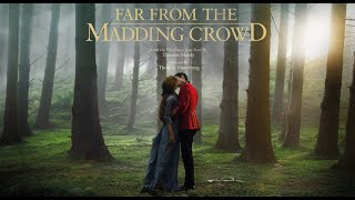 Far From The Madding Crowd ~2015~ by Craig Armstrong
