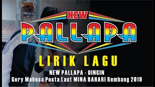 Download lagu [ LIRIK ] DINGIN - NEW PALLAPA - GERRY MAHESA - PESTA LAUT MINA BAHARI REMBANG 2019 mp3