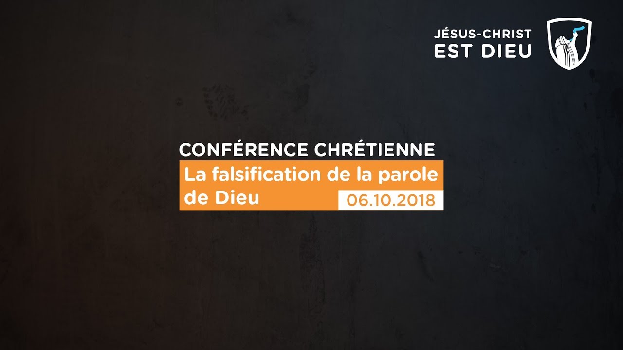 Thumbnail of video: La falsification de la parole de Dieu - Evry