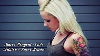 Marco Mengoni - Onde (Filatov & Karas Remix)