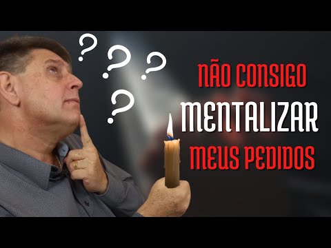 PTD nº 627 - Não consigo mentalizar meus pedidos na hora das firmezas