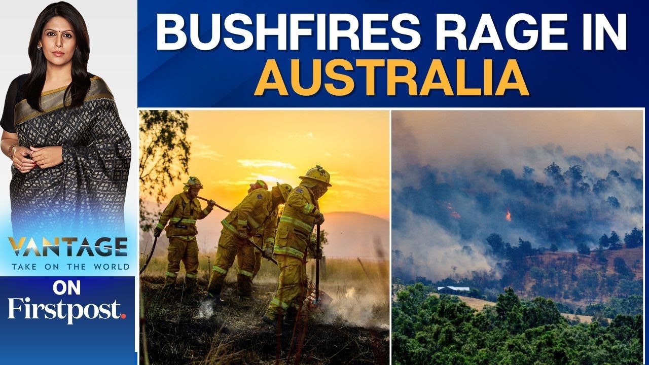 Australian Bushfires Raze Homes, Cut Power to Thousands | Vantage with Palki Sharma | N18G
