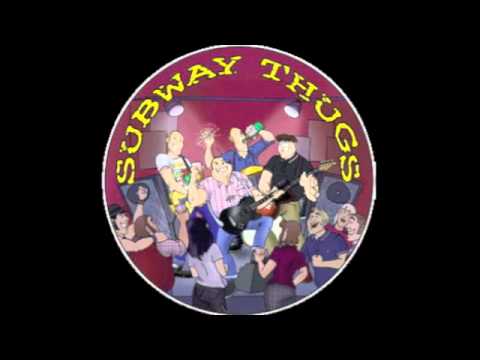 Subway Thugs - Cheers to You