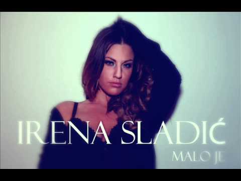 IRENA SLADIC//MALO JE