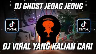 Download lagu DJ GHOST JEDAG JEDUG FULL BEAT REMIX VIRAL TIKTOK ... mp3