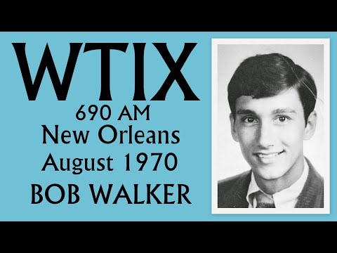 WTIX 690 am, New Orleans, DJ Bob Walker, August 1970