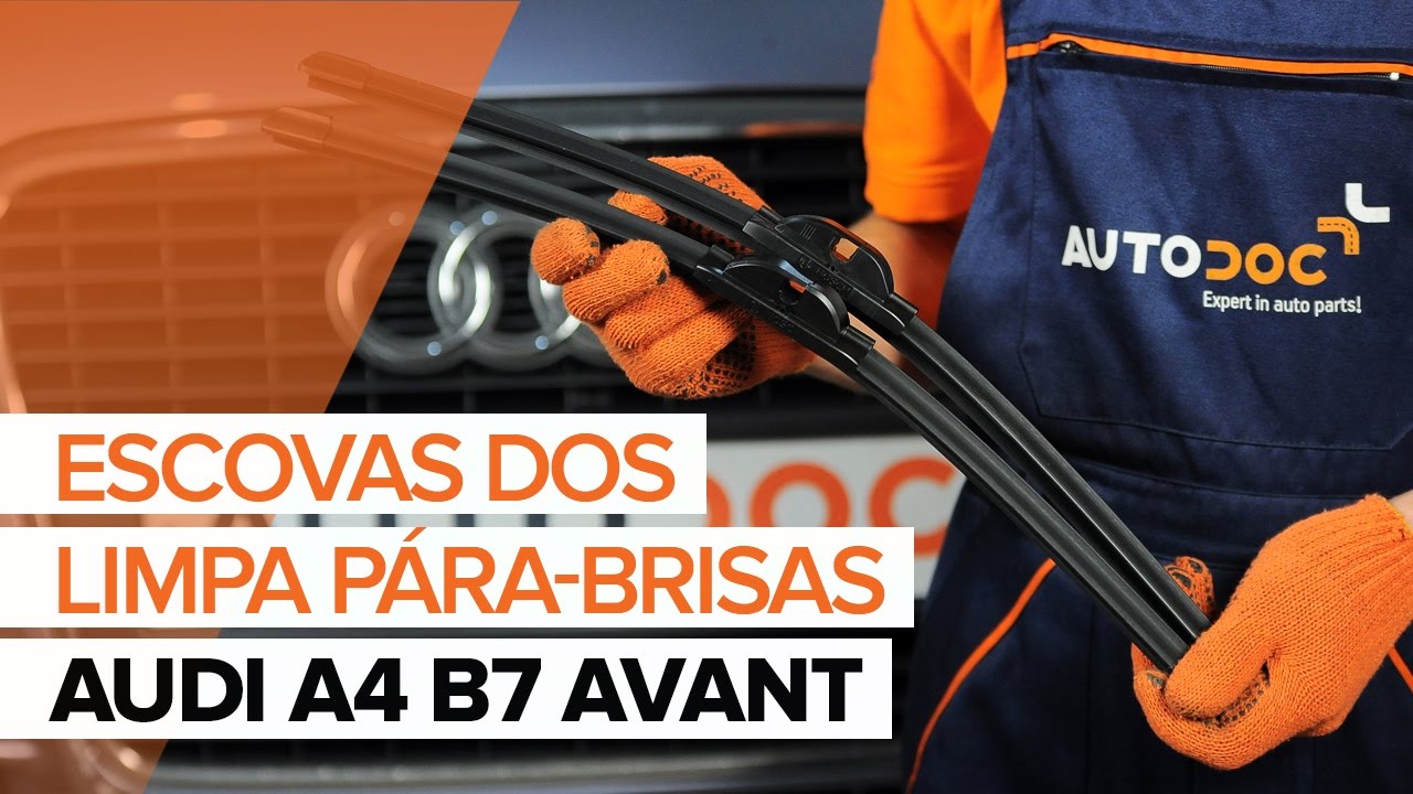 Como mudar escovas do limpa vidros da parte dianteira em Audi A4 B7 Avant - guia de substituição