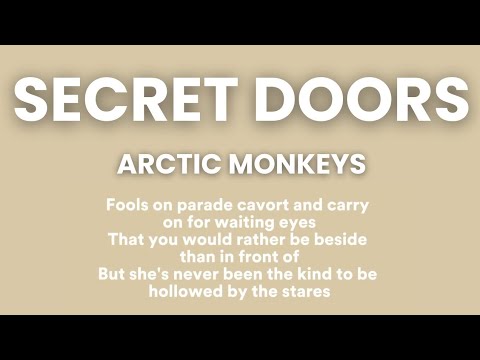 Arctic Monkeys — Secret Door Lyrics | fools on parade lyrics