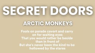 Arctic Monkeys — Secret Door Lyrics | fools on parade lyrics