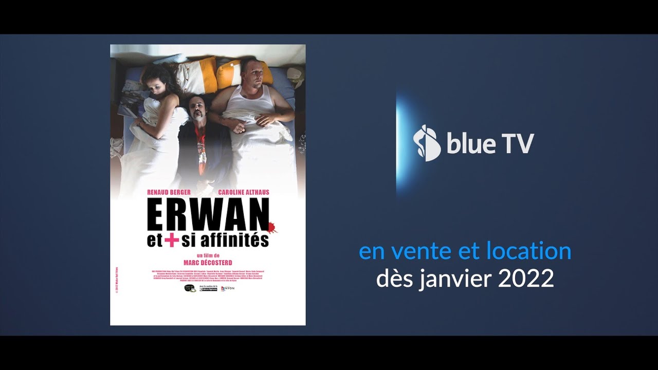 Miniature de la vidéo blue TV - ERWAN ET PLUS SI AFFINITÉS disponible en VOD du film Erwan et plus si affinités