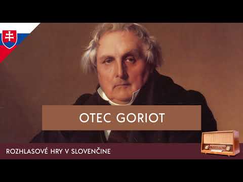 Honoré de Balzac - Otec Goriot (rozhlasová hra / 1973 / slovensky)