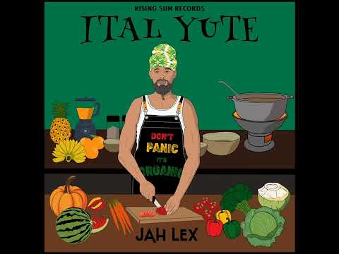 Jah Lex ☆ Ital Yute