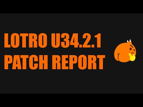 LOTRO: U34.2.1 Patch Report | Delving Nerfs&Fixes | Stat Tomes Adjustments | SV Scion Fix