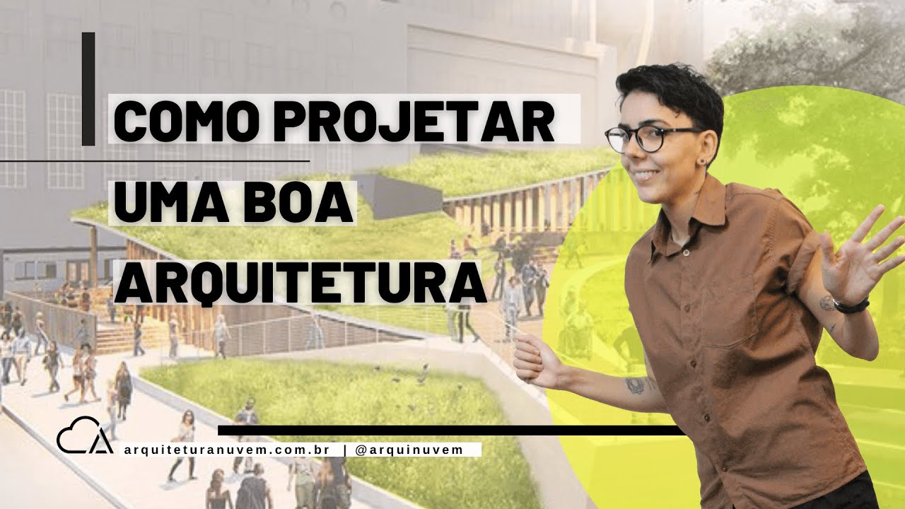 Como projetar uma boa arquitetura | ARQUINUVEM