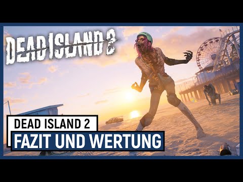 Dead Island 2: FAZIT und Wertung [review PS5 deutsch]