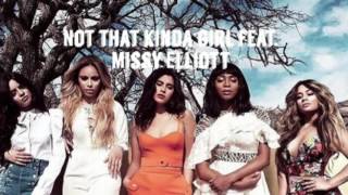 Fifth Harmony - Not that kinda girl feat. Missy Elliott lyrics