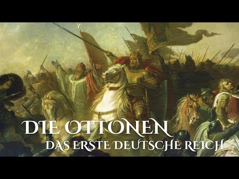 Die Ottonen - Die wahre deutsche Herrscherdynastie