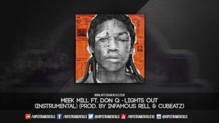 Meek Mill Ft. Don Q - Lights Out [Instrumental] (Prod. By Infamous Rell & CuBeatz)