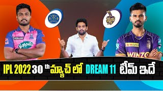 IPL 2022 - RR vs KKR Dream 11 Prediction in Telugu | Match 30 | Aadhan Sports