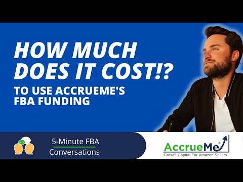 How Much Does It Cost To Work With AccrueMe? | Business Friendly FBA Funding