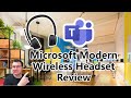 Microsoft Modern Wireless Headset Review (Teams Certified Headset)