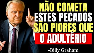 OS 7 PECADOS MAIS IGNORADOS PELOS CRISTÃOS... E que Deus NÃO TOLERA - Billy Graham