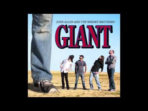 Josh Allen and the Whisky Brothers: GIANT (full album)