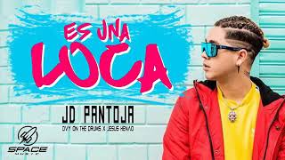JD Pantoja - Es Una Loca.