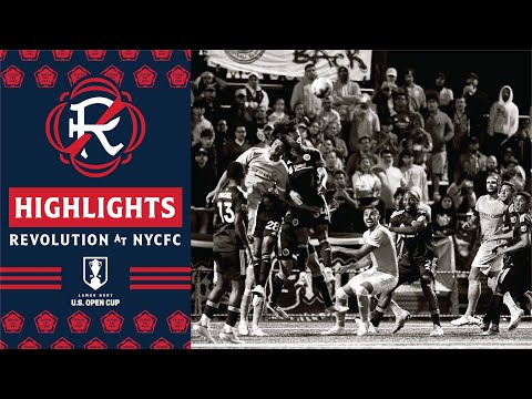 HIGHLIGHTS | Revs battle but U.S. Open Cup run ends in Rd of 16, falling 1-0 to NYCFC in extra time.