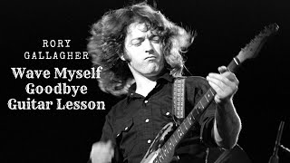 Rory Gallagher Wave Myself Goodbye Guitar Lesson #rorygallagher #rorygallagheroffical