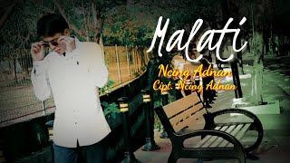 Download lagu NCING ADNAN -  MALATI mp3 Download lagu NCING ADNAN -  MALATI mp3