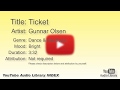Ticket Gunnar Olsen Dance Electronic Bright YouTube Audio Library BGM