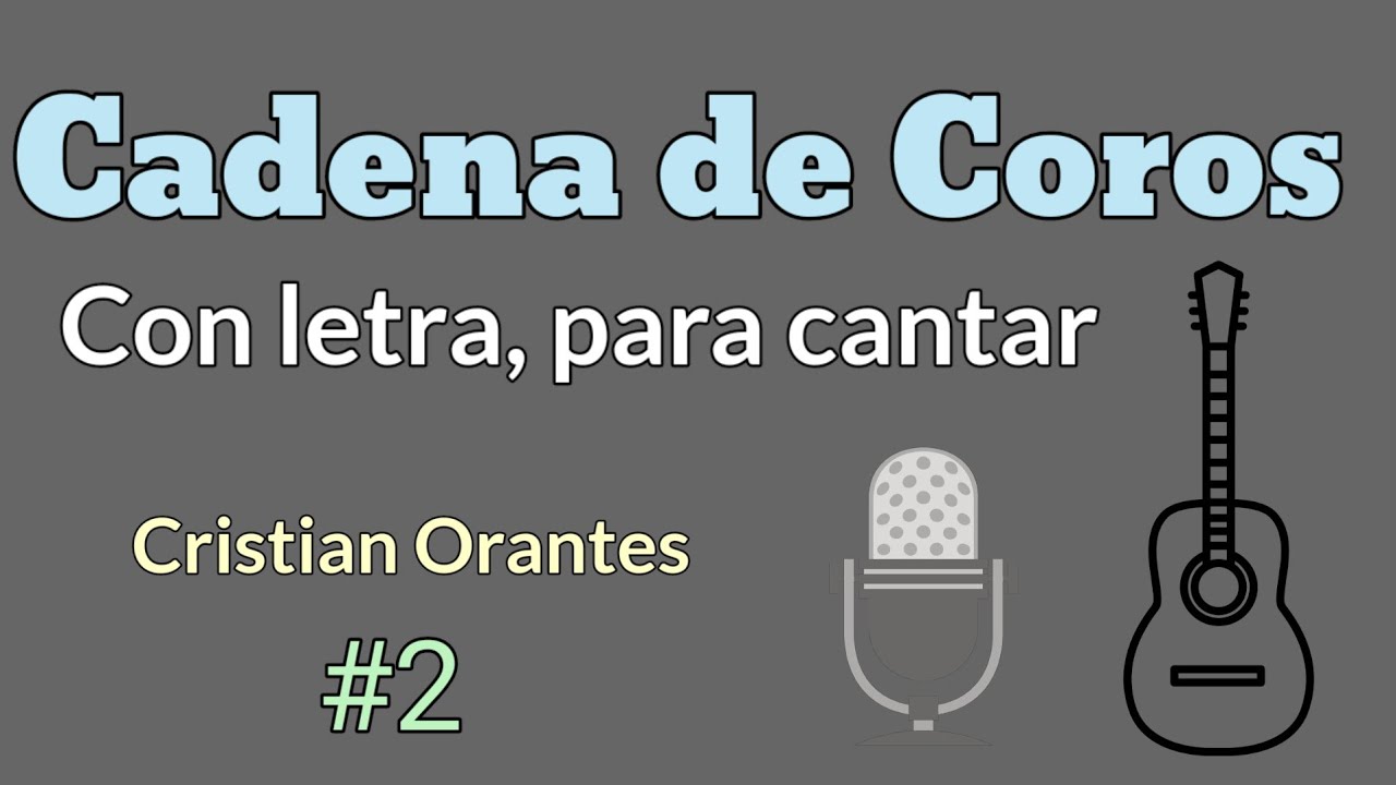 #2 Cadena de COROS CRISTIANOS con LETRA para cantar 🎙️🎶