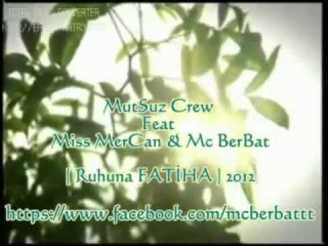 Mutsuz Crew Ft Mcberbat & Miss Mercan - Ruhuna Fatiha [ Süper kLip ] - 2012