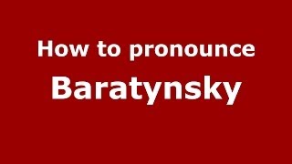 How to pronounce Baratynsky