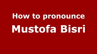 How to pronounce Mustofa Bisri