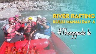 River Rafting in Kullu Manali | Hyderabad to Manali Day 6 Vlog Part - 2