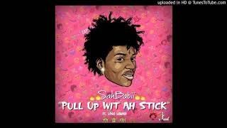 SahBabii   Pull Up Wit Ah Stick  Clean Version