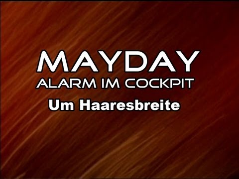 Mayday - Alarm im Cockpit - Um Haaresbreite (Unlocking Disaster)