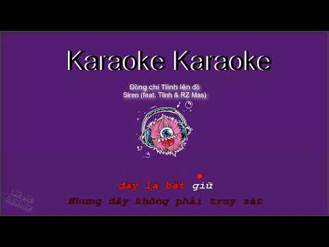 Đồng chí Tlinh lên đồ Karaoke  - Siren feat Tlinh & RZ Mas