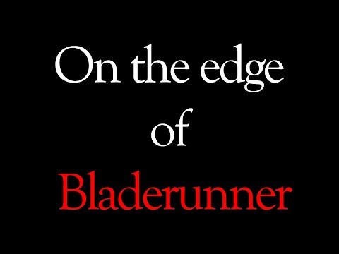 On the Edge of Bladerunner (documentary) by Mark Kermode