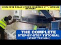 STEP-BY-STEP Installation of 12KW Deye Solar Hybrid Inverter with Lithium Battery (Start to Finish)