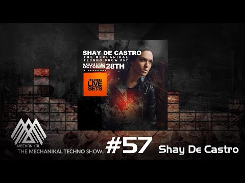 Mechanikal Show #57 Shay De Castro