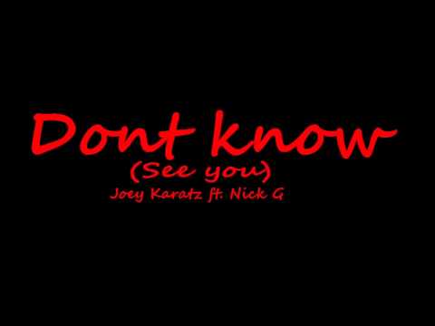 Don't Know (See You) Feat. NG