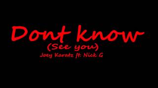 Don't Know (See You) Feat. NG