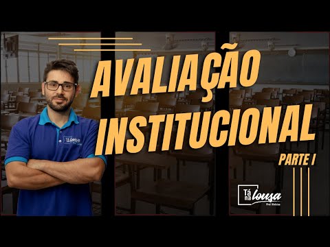 AVALIAÇÃO INSTITUCIONAL  | PARTE I