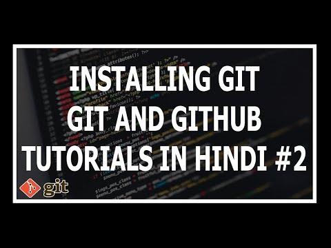 Hindi Installing Git Git and GitHub Tutorials for beginners 2