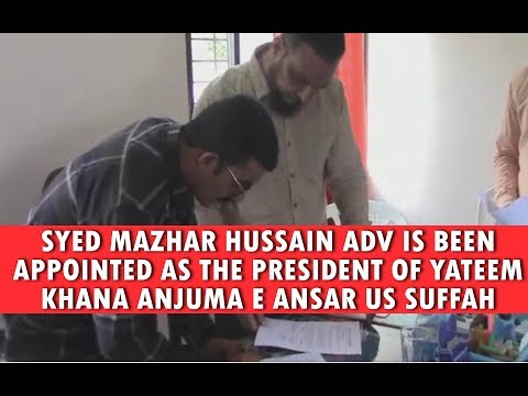 GLB | SYED MAZHAR ADV HAS BEEN APPOINTED AS PRESIDENT OF YATEEM KHANA